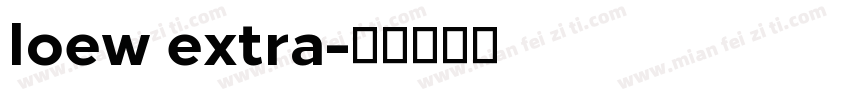 loew extra字体转换